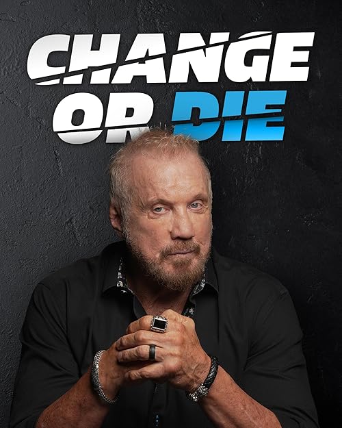 Change or Die