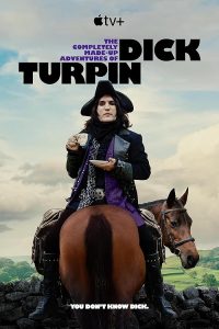 The.Completely.Made-Up.Adventures.of.Dick.Turpin.S01.2160p.ATVP.WEB-DL.DD+5.1.Atmos.DoVi.HDR.H.265-playWEB – 32.0 GB