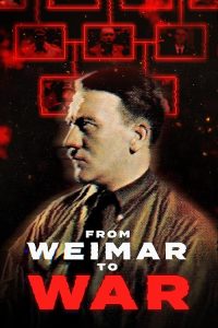 From.Weimar.To.War.2025.1080P.WEB.H264-GRASHOPR – 2.7 GB