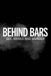 Behind.Bars.Sex.Bribes.and.Murder.S01.1080p.iP.WEB-DL.AAC2.0.H.264-HiNGS – 3.6 GB