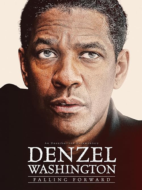 Denzel Washington: Falling Forward
