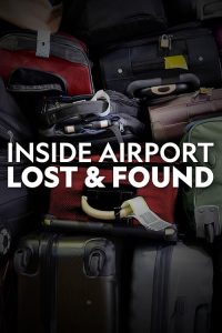 Inside.Airport.Lost.and.Found.S01.720p.DSNP.WEB-DL.DDP5.1.H.264-KiMCHi – 10.9 GB