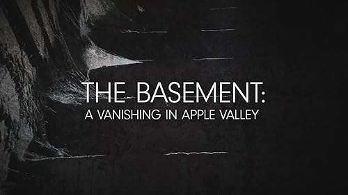 The Basement: A Vanishing in Apple Valley