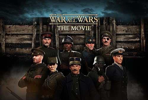 The War to End All Wars: The Movie
