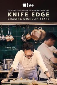 Knife.Edge.Chasing.Michelin.Stars.S01.2160p.ATVP.WEB-DL.DDP5.1.Atmos.H.265-playWEB – 57.9 GB