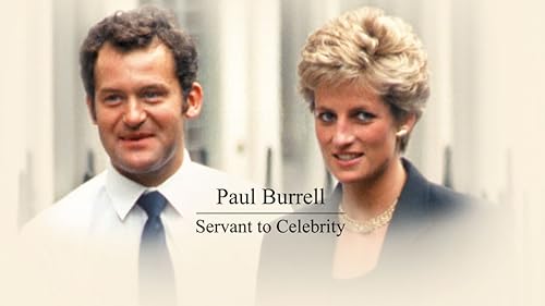 Paul Burrell: Royal Service, Scandal and Celebrity
