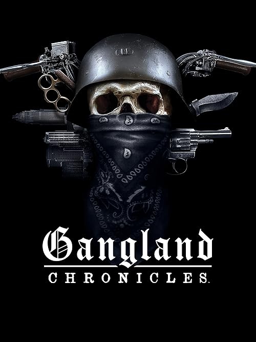 Gangland Chronicles