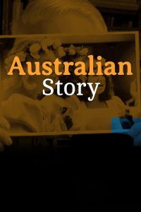 Australian.Story.S30.720p.AUBC.WEB-DL.AAC2.0.H.264-D1 – 13.0 GB