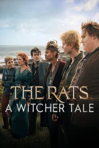 The.Rats-A.Witcher.Tale.2025.Hybrid.2160p.NF.WEB-DL.DoVi.HDR.H.265.DD+.5.1.Atmos – 10.9 GB