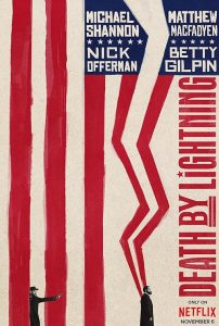 Death.by.Lightning.S01.1080p.NF.WEB-DL.DDP5.1.Atmos.H.264-FLUX – 8.2 GB