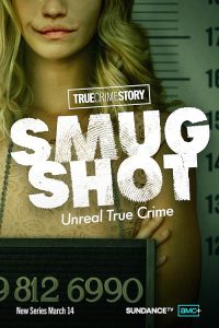 True.Crime.Story.Smugshot.S02.1080p.AMZN.WEB-DL.DD+2.0.H.264-playWEB – 14.2 GB