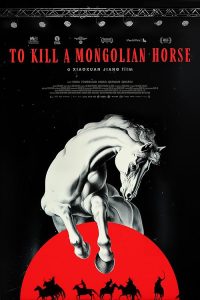 To.Kill.a.Mongolian.Horse.2025.720p.MAX.WEB-DL.DDP5.1.H.264-ZooeyDes – 1.1 GB