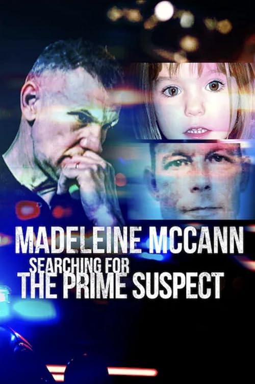 Madeleine McCann: Searching for the Prime Suspect