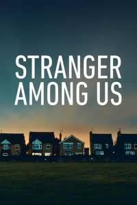 Stranger.Among.Us.S01.1080p.AMZN.WEB-DL.DDP2.0.H.264-BiOMA – 16.9 GB