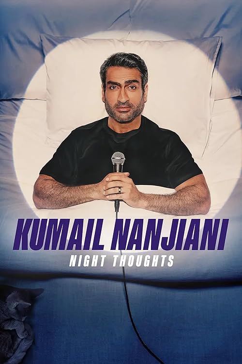 Kumail Nanjiani: Night Thoughts