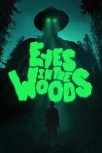 Eyes.In.The.Woods.S01.720p.AMZN.WEB-DL.DDP2.0.H.264-Kitsune – 4.1 GB