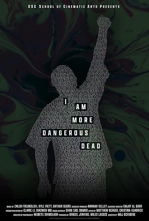 I Am More Dangerous Dead