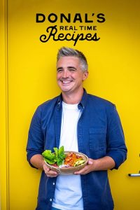 Donals.Real.Time.Recipes.S02.1080p.RTE.WEB-DL.AAC2.0.H.264-DoRN – 10.7 GB
