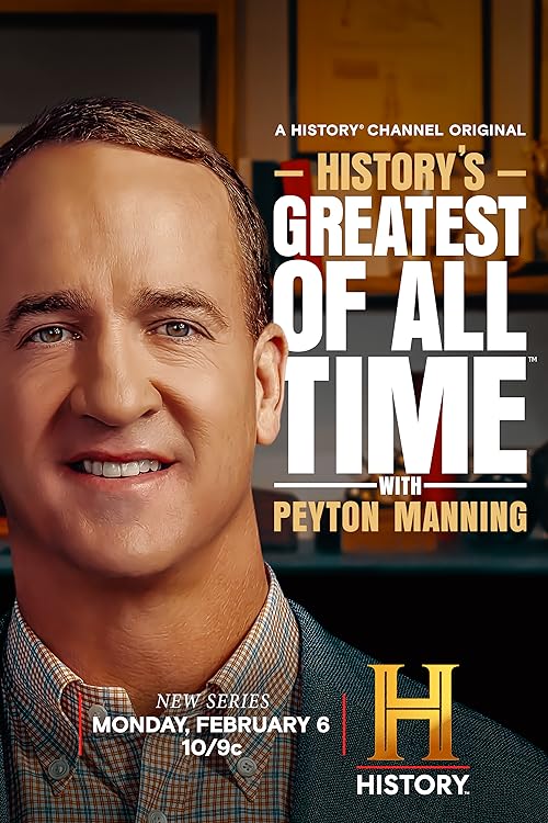 History's Greatest of All-Time with Peyton Manning