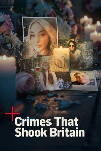 Crimes.That.Shook.Britain.S01.1080p.MY5.WEB-DL.AAC2.0.H.264-HiNGS – 11.9 GB