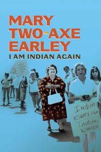 Mary.Two-Axe.Earley.I.Am.Indian.Again.2021.1080p.WEB.H264-CBFM – 1.5 GB