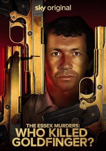 The.Essex.Murders.Who.Killed.Goldfinger.S01.1080p.SKST.WEB-DL.DD+5.1.H.264-playWEB – 8.5 GB