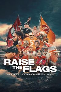 Raise.The.Flags.50.Years.of.Buccaneers.Football.S01.2160p.AMZN.WEB-DL.DD+5.1.H.265-playWEB – 52.9 GB