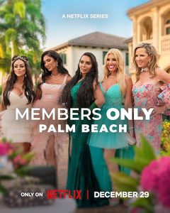 Members.Only.Palm.Beach.S01.720p.NF.WEB-DL.DDP5.1.H.264-playWEB – 7.6 GB