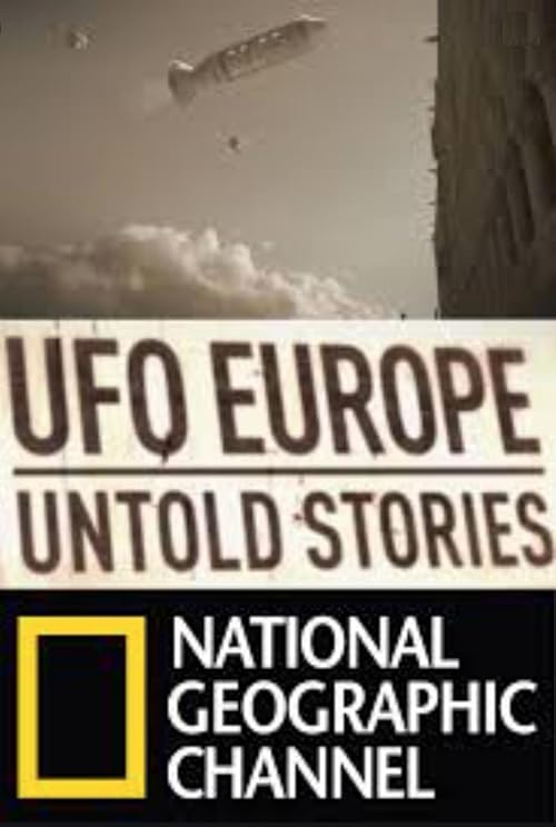 UFO Europe: The Untold Stories