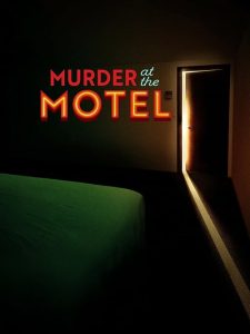 Murder.at.the.Motel.S02.1080p.HULU.WEB-DL.AAC2.0.H.264-RAWR – 10.6 GB