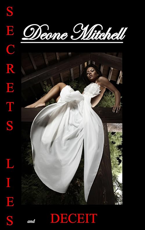 Secrets Lies and Deceit