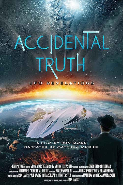 Accidental Truth: UFO Revelations