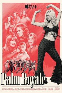 Palm.Royale.S02.2160p.ATVP.WEB-DL.DD+5.1.Atmos.DoVi.HDR.H.265-playWEB – 99.0 GB