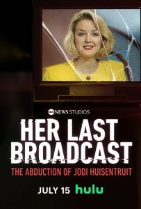 Her.Last.Broadcast.The.Abduction.of.Jodi.Huisentruit.S01.1080p.DSNP.WEB-DL.DD+5.1.H.264-playWEB – 5.0 GB