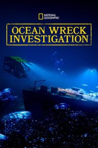 Ocean.Wreck.Investigation.S01.1080p.WEB.H264-SYLiX – 22.2 GB