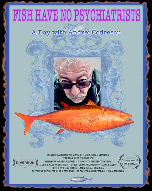 Fish Have No Psychiatrists: A Day with Andrei Codrescu