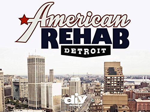 American Rehab: Detroit