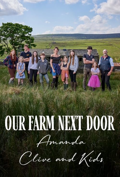 Our Farm Next Door: Amanda, Clive and Kids