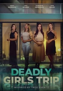 Deadly.Girls.Trip.2025.1080p.AMZN.WEB-DL.DDP2.0.H.264-ZdS – 5.6 GB