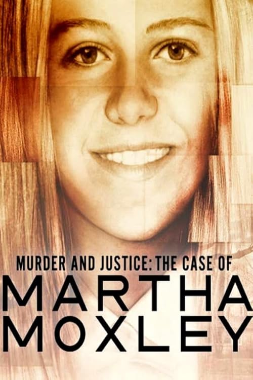 Murder and Justice: The Case of Martha Moxley