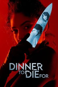 Dinner.to.Die.For.2025.1080p.AMZN.WEB-DL.DD+2.0.H.264-BobDobbs – 2.7 GB