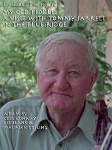 My.Old.Fiddle.A.Visit.with.Tommy.Jarrell.in.the.Blue.Ridge.1994.1080p.BluRay.H264-MiSERABLE – 1.6 GB