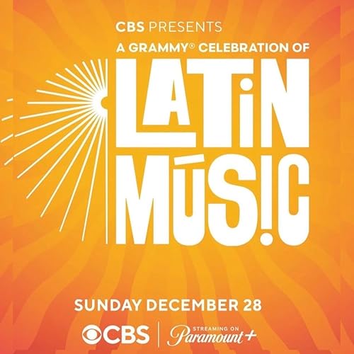 A Grammy Celebration of Latin Music