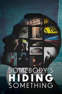Somebodys.Hiding.Something.S01.720p.MY5.WEB-DL.AAC2.0.H.264-HiNGS – 17.1 GB