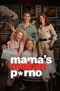 Mamas.Maken.Porno.S01.FLEMISH.1080p.WEB.h264-TRIPEL – 5.0 GB