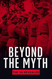Beyond.the.Myth.the.SS.Unveiled.S01.REPACK.1080p.MGTV.WEB-DL.AAC2.0.H.264-BLOOM – 7.1 GB