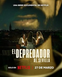The.Predator.of.Seville.S01.1080p.NF.WEB-DL.DDP5.1.H.264-FLUX – 5.5 GB