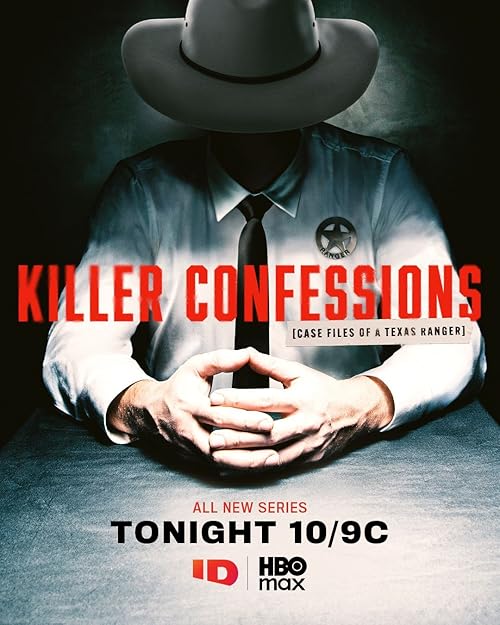 Killer Confessions: Case Files of a Texas Ranger
