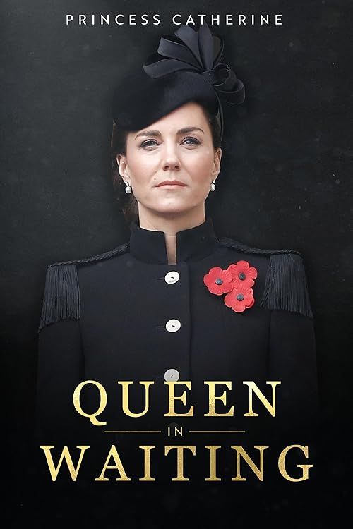 Princess Catherine: Queen in Waiting