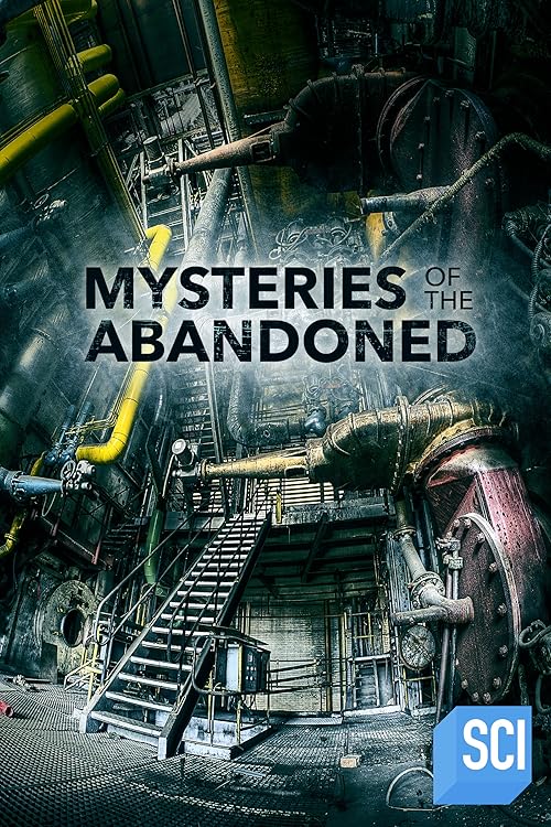 Mysteries of the Abandoned